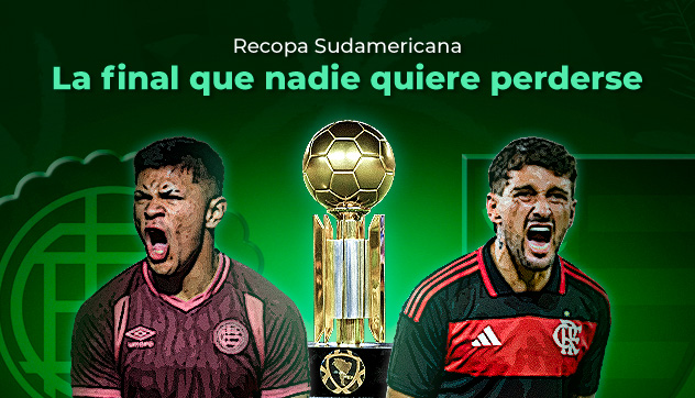Recopa Sudamericana: la final que nadie quiere perderse