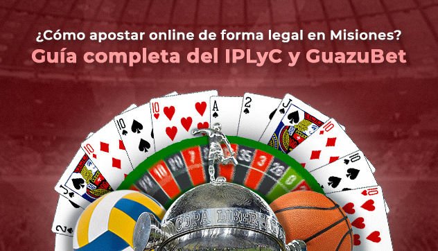 ¿Cómo apostar online de forma legal en Misiones? Guía completa del IPLyC y GuazuBet