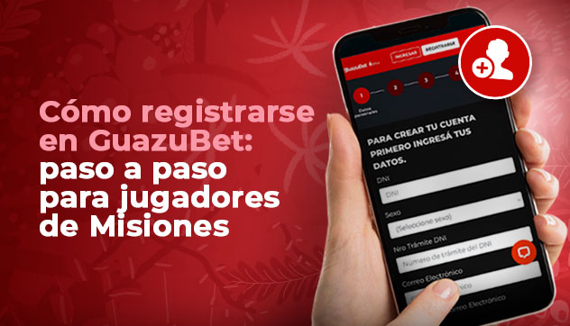 Cómo registrarse en GuazuBet: paso a paso para jugadores de Misiones